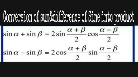 Conversion of sum and difference of Sine into product