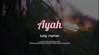 Kang maman | Kerinduan kepada seorang Ayah yg telah tiada #kangmaman #ayah