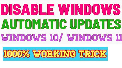 How to Stop Windows 8/10/11 Automatic Updates | Stop Windows Updates |