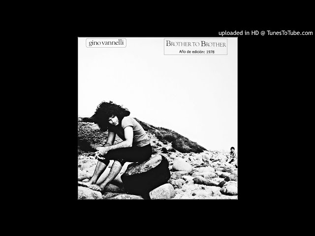 Brother To Brother - Gino Vannelli - YouTube