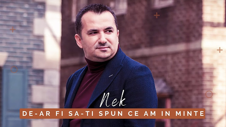 NEK - De-ar fi sa-ti spun ce am in minte [Video Oficial]