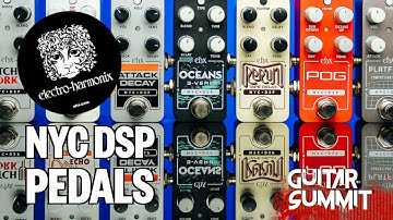 Electro Harmonix NYC DSP Pedals (Guitar Summit 2023)