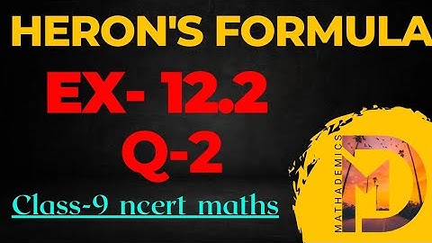 Class 9 Maths | Chapter 12 | Exercise 12.2 Q2 | Heron
