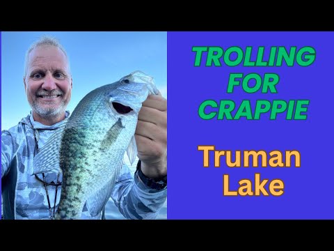 TROLLING FOR CRAPPIE - Truman Lake