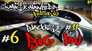 Need For Speed: Most Wanted || #6 Blacklist #11 - Big Lou || Redux V3 Mod || 1080p 60ᶠᵖˢ PC HD ITA