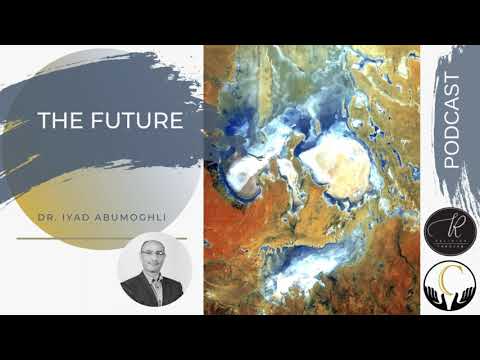 Dr. Iyad Abumoghli -- The Future