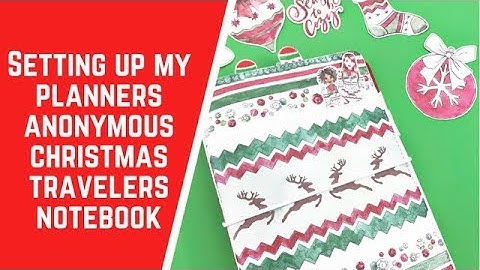 Setting up my Planners Anonymous Christmas Travelers Notebook