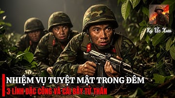 ĐỘT KÍCH Trong Bóng Tối – Đặc Công Đối Mặt SỰ THẬT KINH HOÀNG Trong Căn Cứ Pol Pot | Chiến Trường K