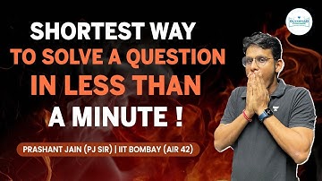 Shortest Way to Solve the Question in Less than 60 seconds ! | #qotd | Prashant Jain