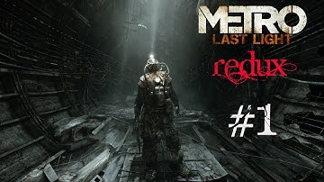 Metro Last Light Redux Walkthrough HD Gameplay Part 1