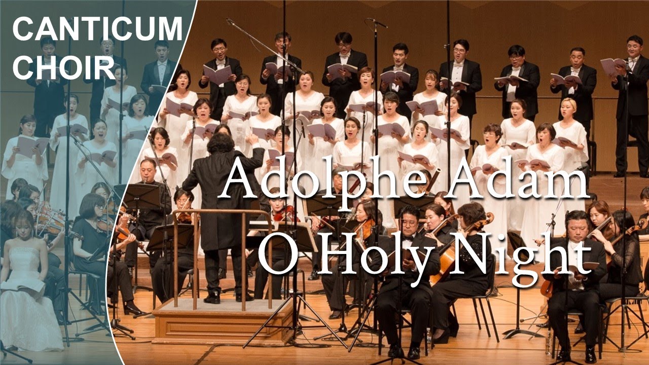 Adolphe Adam - O Holy Night 오 거룩한 밤 | 지휘 서광태 Kwangte Su