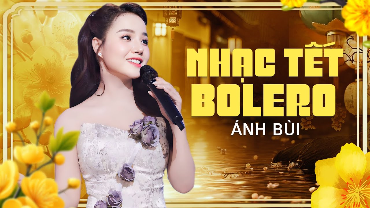 Nghe Là Nhớ Bếp Lửa, Nhớ Mùi Bánh Chưng, Bánh Tét - Album Nhạc Xuân ÁNH BÙI 2026 Hay Nhất