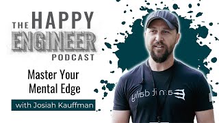 Master Your Mental Edge With Nerd And Navy Seal Josiah Kauffman