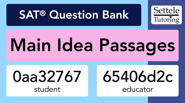 Main Idea Passages (SAT Question Bank 0aa32767/65406d2c)