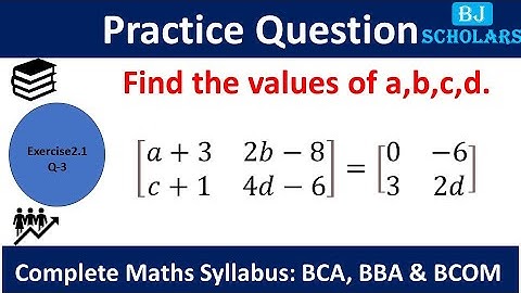 Question : Equality of Matrices | bca sem1 maths | BBA 1st year Maths | Bcom Business Maths | MFCS