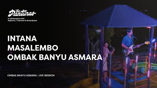 The Panturas: Intana, Masalembo, Ombak Banyu Asmara (Live at TANJUNGSARI)