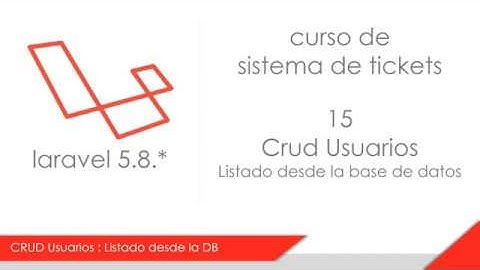 15 Listar Usuarios, Curso Sistema Tickets Laravel 5.8