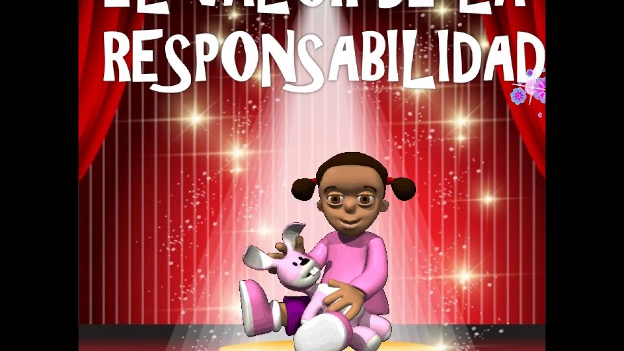 EL VALOR DE LA RESPONSABILIDAD para niños. - thptnganamst.edu.vn