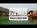 Rishikesh, Ram Jhula Road and Shatrughan Ghat, #rishikesh #boatride #ramjhularishikesh