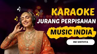 Jurang Perpisahan Ine Sinthya Karaoke Dangdut Versi Musik India Full Lirik Tanpa Vokal