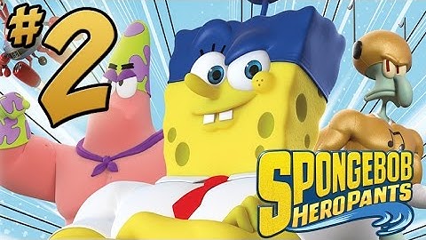 SpongeBob HeroPants Gameplay Walkthrough - PART 2 - Sandy, Plankton & Ethan!