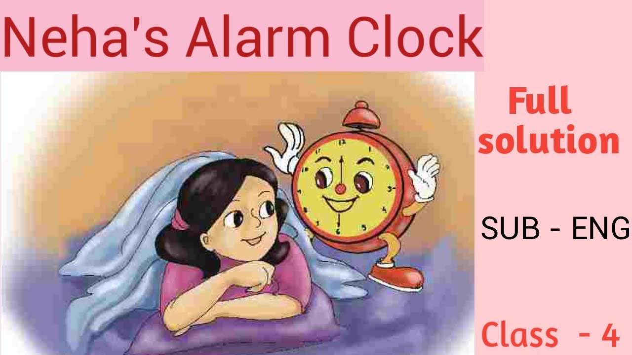 Neha's Alarm clock class 4th NCRT YouTube
