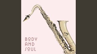 Body and Soul