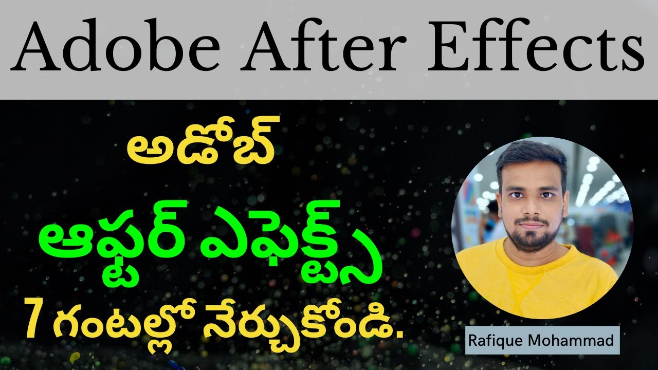 Adobe After Effects CS4 Tutorial in Telugu - Complete Tutorial in 7 ...