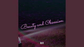 Beauty and Obsession