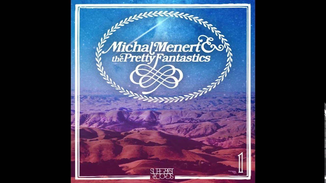Michal Menert & the Pretty Fantastics - Alright Okay