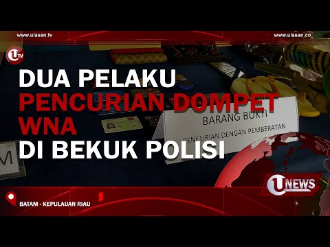 DUA PELAKU PENCURIAN DOMPET WNA DI BEKUK POLISI | U-NEWS