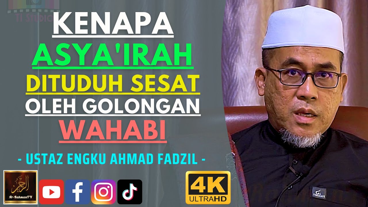Ustaz Engku Ahmad Fadzil - KENAPA ASYA'IRAH DITUDUH SESAT OLEH GOLONGAN WAHABI