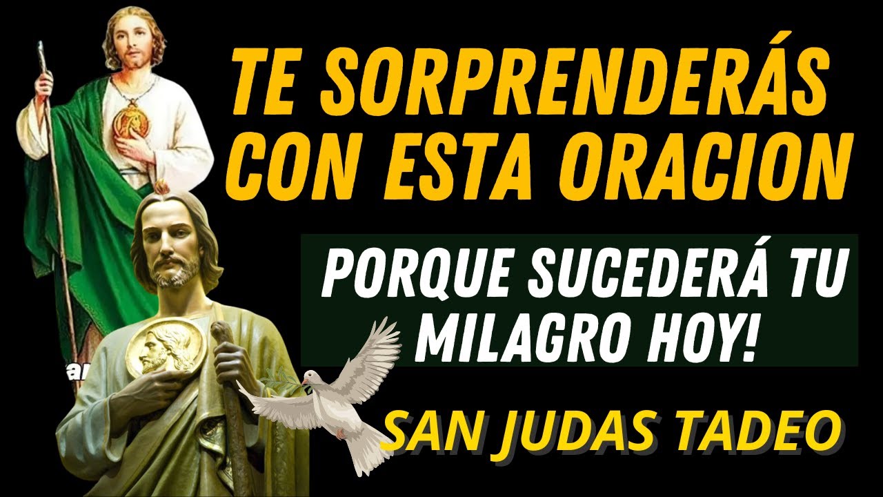 ORACION PODEROSA A SAN JUDAS TADEO ABOGADO DE LOS CASOS IMPOSIBLES