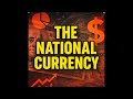 How National Currency Shapes Our Financial World.