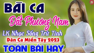 Bài Ca Đất Phương Nam, Áo Mới Cà Mau✔️LK Nhạc Sống Thôn Quê Cha Cha Cha Người Mẫu TOÀN BÀI HAY