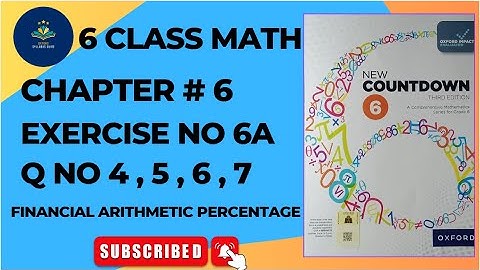 Class 6 Math Exercise 6A Question 4-7 | New Countdown Third Edition | Oxford