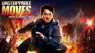 Unstoppable Moves 2026 Trailer Jackie Chan