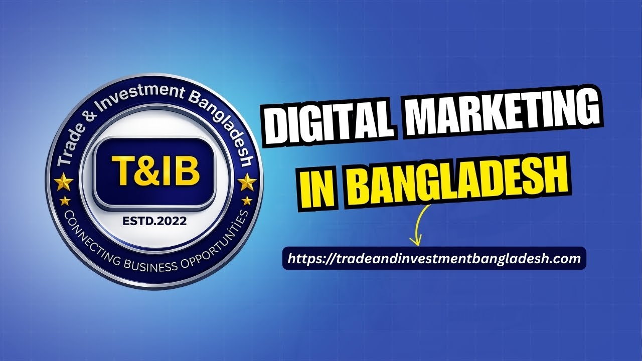 Digital Marketing in Bangladesh