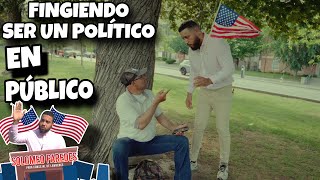 Fingiendo ser un Politico en Publico 🇺🇸 ''SOLOMEO PAREDES''