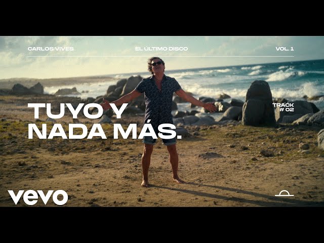 Carlos Vives - Tuyo y Nada Más
