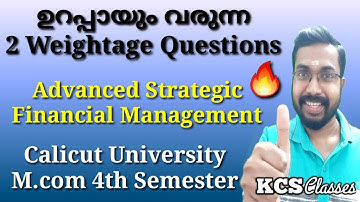 ഉറപ്പായും വരുന്ന 2 Weightage Questions|Advanced Strategic Financial Management|M.com 4th Sem Calicut