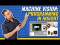 How to program a cognex camera in insight  machine vision pt5  breen machine automation services