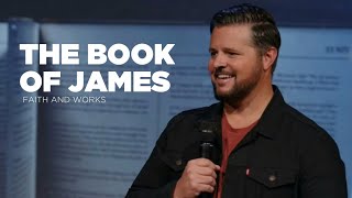 THE BOOK OF JAMES | FAITH AND WORKS