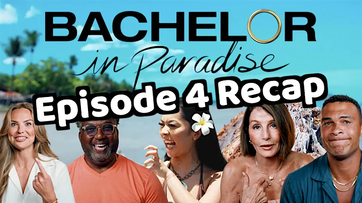 Bachelor in Paradise | Season 10 Episode 4 RECAP