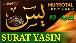 SURAT YASIN (MURROTAL)