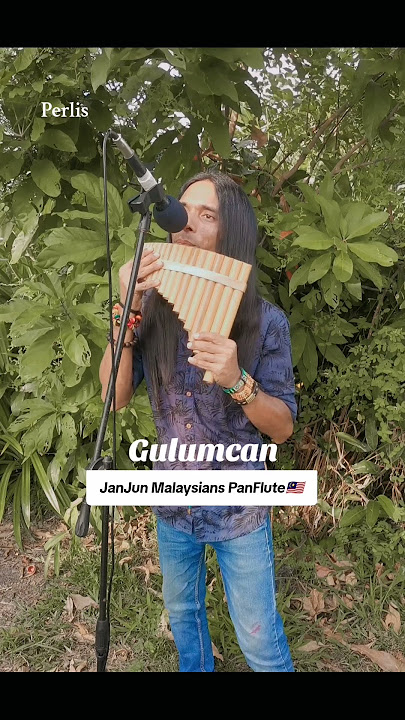 Gulumcan JanJun Sentuhan Pan Flute Malaysia🇲🇾