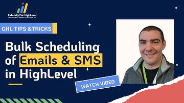 Bulk Scheduling of Emails and SMS in HighLevel: A Step-by-Step Guide.