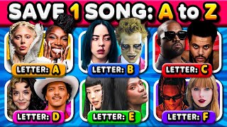 SAVE ONE SONG 🎶 From A to Z ✨ Pick Your Favorite Song! 🤩 Music Quiz 2025 | Music Quiz