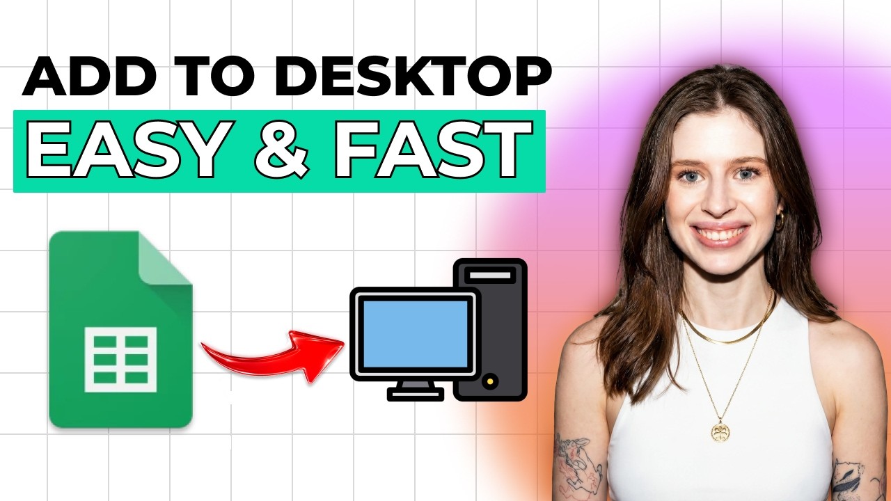 How to Add Google Sheets to your Desktop [2026 Full Guide] - YouTube