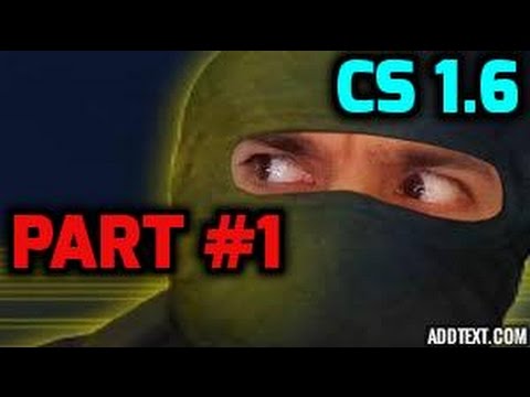 Counter Strike 1.6 { My First Moment's } - ( ქართულად ) #1 / What Happend ?